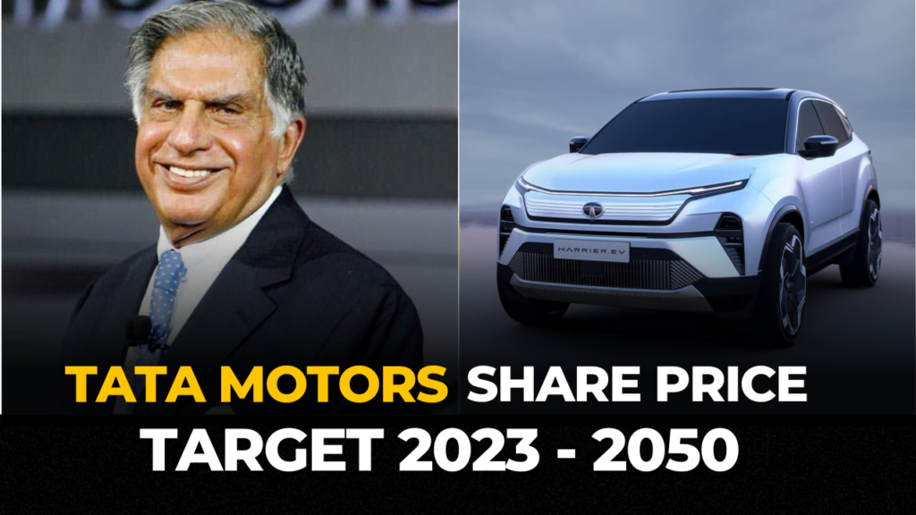 Tata Motors Share Price Target 2023, 2024, 2025, 2026, 2027, 2030, 2040 and 2050